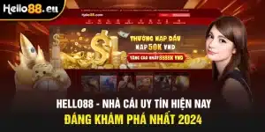 hello88 nhà cái uy tín hiện nay đang khám phá 2024
